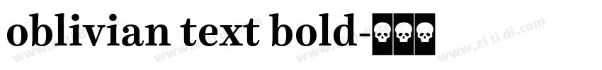 oblivian text bold字体转换